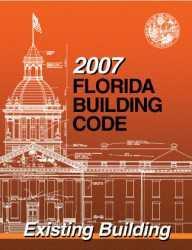 2007 Florida Building Code - Existing Building