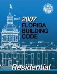 2007 Florida Building Code - Residential